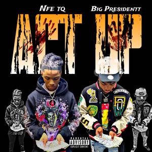 Nfe Tq (Act Up) (feat. Big Pressidentt) [Explicit]