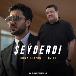 Şeýderdi (feat. DZ-ED)