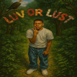 Luv Or Lust (Explicit)