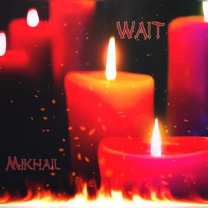 Wait