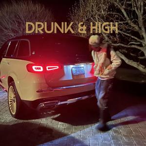 DRUNK & HIGH (Explicit)