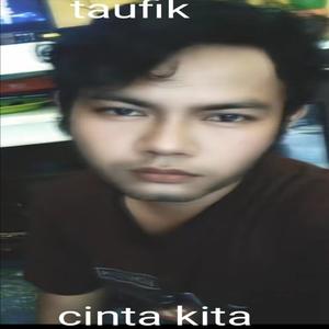 Taufik - Cinta kita