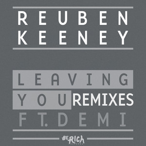 Leaving You [REMIXES]