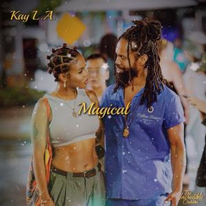 Magical (feat. Kay L.A.) [Sped Up]