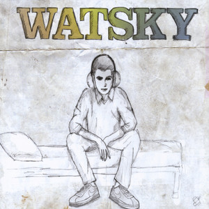 Watsky (Explicit)