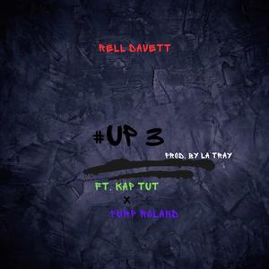 #Up 3 (feat. Kap Tut, Purp Roland) (Explicit)