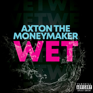 Wet (Explicit)