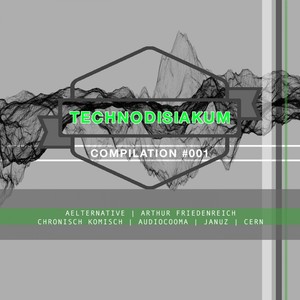 Technodisiakum Compilation 001#