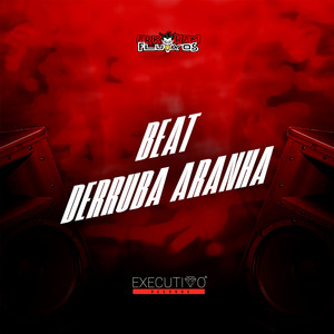 Beat Derruba Aranha (Explicit)