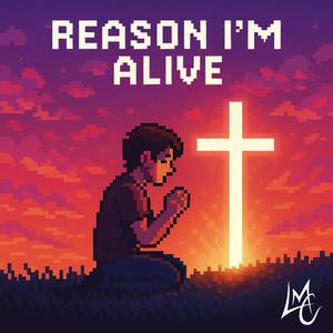 Reason I'm Alive