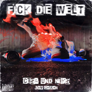 Fick die Welt (Explicit)