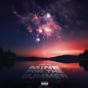 Mine for the Summer (Explicit)