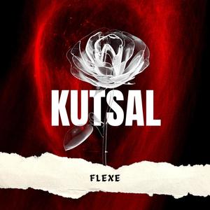 Kutsal (Explicit)