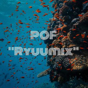 POF Ryuumix