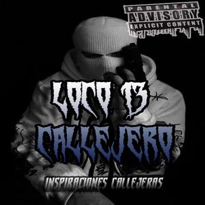 Loco 13 Callejero (Explicit)