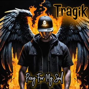 Pray For My Soul (Explicit)