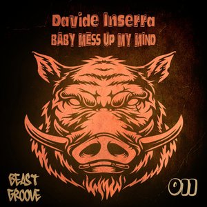 Baby Mess Up My Mind (Original Mix)