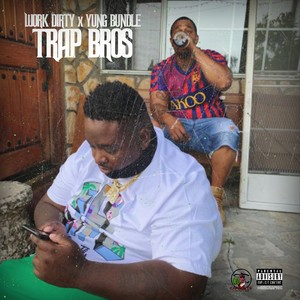 Trap Bros (Explicit)