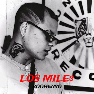 Los Mile$ (Explicit)
