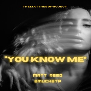 You Know Me (Explicit)