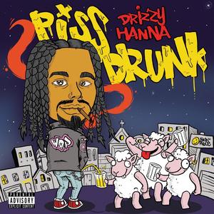 PISS DRUNK -EP (Explicit)