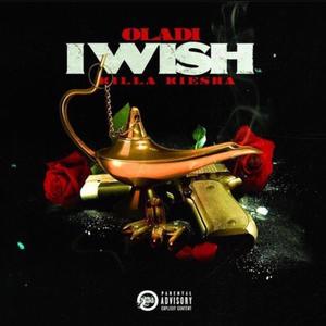 I Wish(feat. Killa Kiesha) (Explicit)
