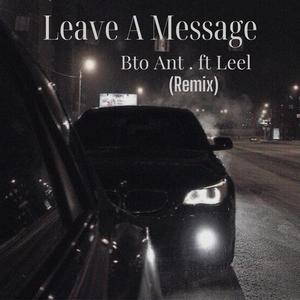 Leave A Message (feat. Leel) (Remix|Explicit)