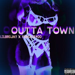 Outta Town (feat. YUNGAGE400) (Explicit)