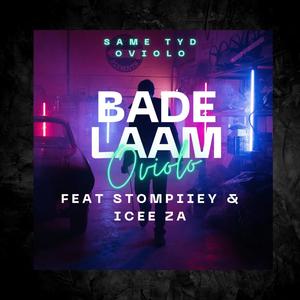 Bade Laam (feat. Stompiiey & Icee ZA)