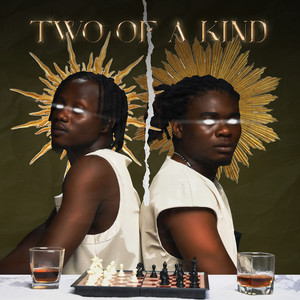 Two Of A Kind (Explicit)