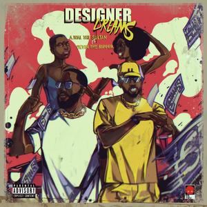 Designer Dreams (Explicit)