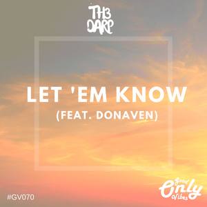 Let ´Em Know (feat. Donaven) [Explicit]