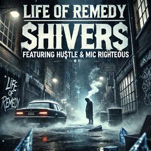 Shivers (feat. Hustl£ & Mic Righteous)