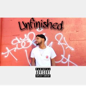 Unfinished (Explicit)