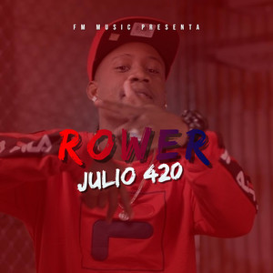 Julio420 “ROWER”