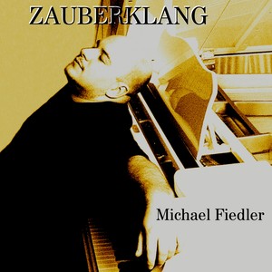 Zauberklang (Aus dem musikalischen Tagebuch)