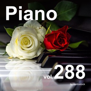 ソロピアノ, Vol. 288 -Instrumental BGM- by Audiostock