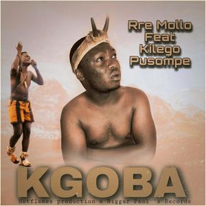 KGOBA (feat. Kilego Pusompe)