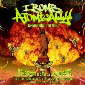 I Bomb Atomically (Operation NY Mix|Explicit)