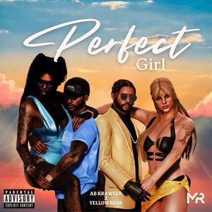 Perfect Girl (feat. Yellowbear Beats) (Explicit)