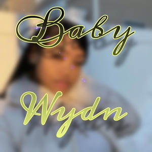 Baby Wydn (feat. Rpuprackzz) [Explicit]