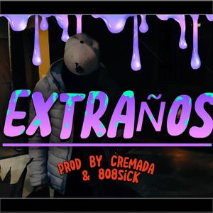 EXTRAÑOS (Explicit)