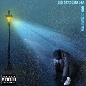 Dio Perdona Ma Non Dimentica (Explicit)