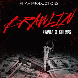 BRAWLIN (feat. Mr. Chumps) [Explicit]