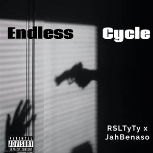 Endless Cycle (feat. Jah Benaso) [Explicit]