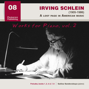 Schlein: Works for Piano, Vol. 2