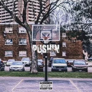 Pushin' (Explicit)