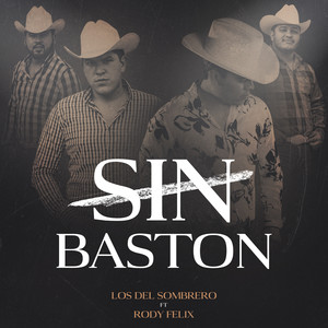 Sin Baston (feat. Rody Felix)