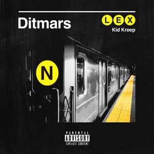 DITMARS (feat. Kid Kreep) (Explicit)