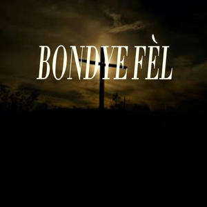 BONDYE FÈL